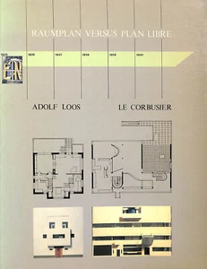 Raumplan versus Plan Libre. Adolf Loos and Le Corbusier, 1919-1930. - Picture 1 of 1