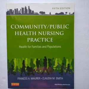 Community & Public Health Nursing Practice by F.A.Maurer & C.M.Smith 5th Edition - Imagen 1 de 2