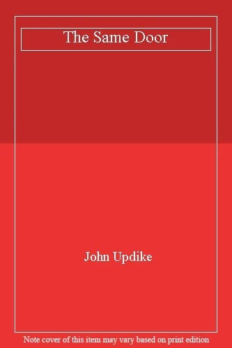 The Same Door,John Updike - Изображение 1 из 1