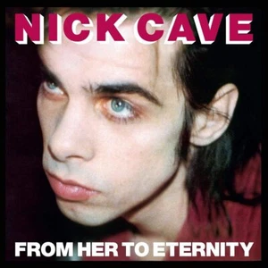 Nick Cave The Bad Seeds - From Her to Eternity - Picture 1 of 2