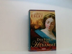 Der Fluch der Hebamme Roman Sabine Ebert: - Bild 1 von 1