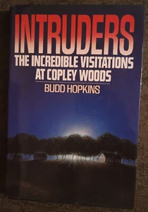 Intruders : The Incredible Visitations at Copley Woods by Budd Hopkins - HC book - Imagen 1 de 1