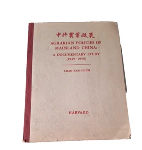 Agrarian Policies of Mainland China, 1949-1956, by Chao Kuo-Chun, 1957, PB - Picture 1 of 3