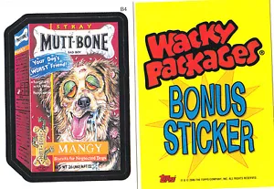 2005 WACKY PACKAGES All New Series 3 {ANS3} **MUTT-BONE** Bonus Sticker Card B4 - Picture 1 of 1