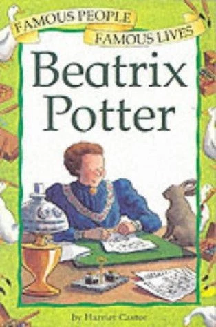 Beatrix Potter: 22 (Famous People) - Castor, Harriet - Image 1 of 1