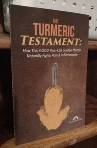 The Turmeric Testament - How This 4,000 Year-Old Golden Miracle Naturally Fi... - Picture 1 of 1