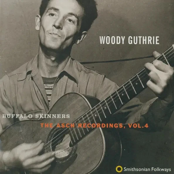 CD Woody Guthrie Buffalo Skinners (The Asch Recordings, Vol. 4) Smithsonian F - Bild 1 von 1