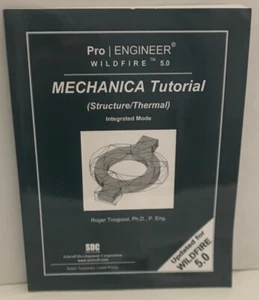 Pro/ENGINEER Wildfire 5. 0 Mechanica Tutorial (Struktur/Thermie) von Roger Toog... - Bild 1 von 1
