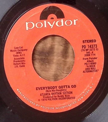 ATLANTA RHYTHM SECTION EVERYBODY GOTTA GO/SO IN TO YOU POLYDOR VINYL 45 54-17 - Image 1 of 3