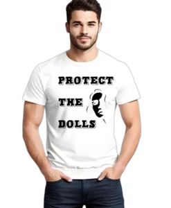 Protect The Dolls White Tshirt Trans M2F Gay Support front or back - Picture 1 of 6