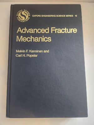 Advanced Fracture Mechanics Oxford Science Pu...