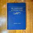 The Know-How of Christian Living Arthur L. Bietz Pacific 1951 HC Ex Libris SDA