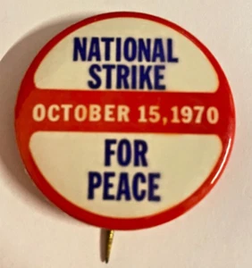 Pulsante Pinback Strike For Peace 15 ottobre 1970 Anti-Vietnam Guerra Causa - Foto 1 di 3