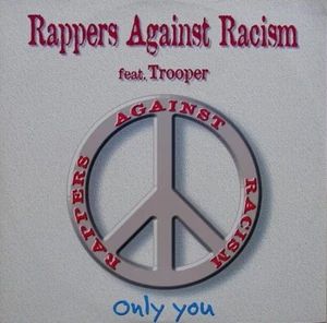 12" 33 ⅓ RPM Rappers Against Racism Feat. Trooper – Only You Italy 1999 - Picture 1 of 4
