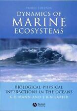 Dynamics of Marine Ecosystems: Biological-Physical Interactions in the Oceans by