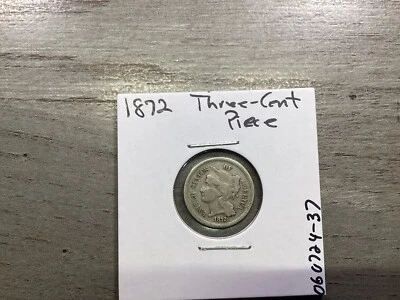 1872 Three Cent Nickel Early US 3 Cent Coin 060724 37 - Image 1 of 4