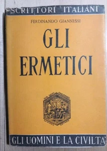 Ferdinando Giannessi - Gli ermetici - La Scuola Editrice 1951 - Foto 1 di 6