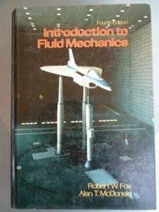 INTRODUCTION TO FLUID MECHANICS FOURTH EDITION - ROBERT FOX & ALAN McDONALD - HC - Picture 1 of 7