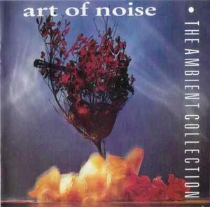 CD The Art Of Noise The Ambient Collection China Records - Bild 1 von 1