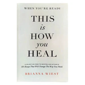 When you are Ready - This is How You Heal - Escrito por Brianna Wiest - Imagen 1 de 5