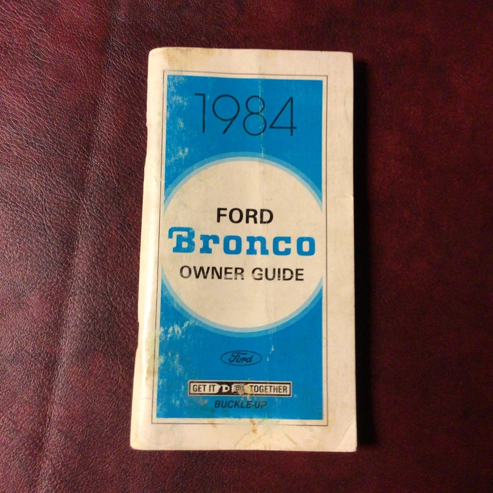1984 FORD BRONCO ПОЛНЫЙ РАЗМЕР ВЛАДЕЛЬЦЕВ РУКОВОДСТВО КНИГА РУКОВОДСТВО ВСЕ МОДЕЛИ - Изображение 1 из 1
