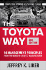 The Toyota Way, Second Edition: 14 Management Principles from the World's