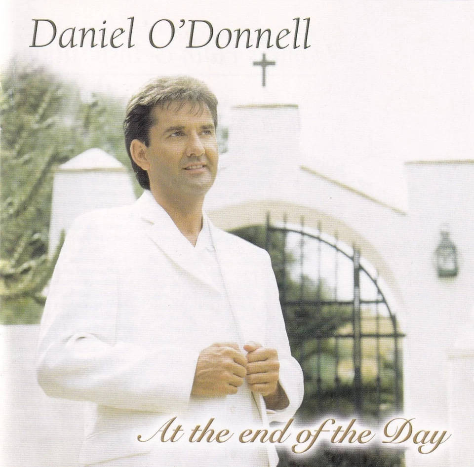 At The End Of The Day By Daniel O'Donnell On Audio CD Album Black 2007 Very Good Foto 1 de 4