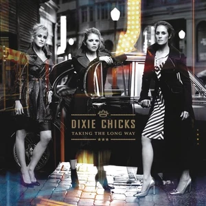 DIXIE CHICKS TAKING THE LONG WAY [LP] NEW VINYL - Picture 1 of 1