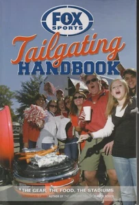 Fox Sports Tailgating Handbook - The Gear, The Food, The Stadiums (Softcover: Sp - Imagen 1 de 2