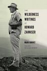Wilderness Writings Of Howard Zahniser Paperback By Harvey Mark Edt Cron