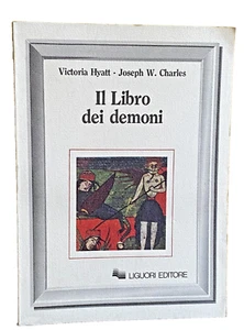 VICTORIA HYATT, JOSEPH W. CHARLES IL LIBRO DEI DEMONI LIGUORI 1986 - Imagen 1 de 14