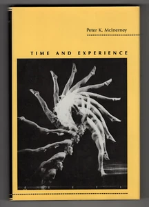 Time and Experience - Peter K. McInerney - Temple University Press, Hardcover DJ - Picture 1 of 1