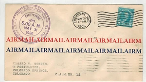 WORDEN AIRMAIL FIRST FLIGHT 1926 CHEYENNE WYOMING - COLORADO SPRINGS CAM 12S10 - Picture 1 of 2