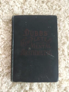 1893 Vintage Mathematics Book  Dubbs Complete Mental Arithmetic Textbook - Bild 1 von 7