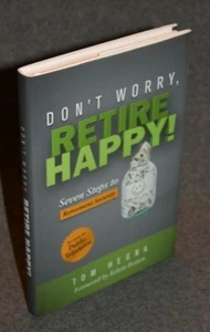 Don't Worry Retire Happy! by Tom Hegna HC Signed/Inscribed 2016 - Picture 1 of 3