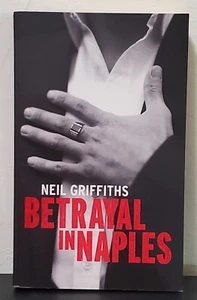Betrayal in Naples by Neil Griffiths - Signed 1st Hb. Edn. - Bild 1 von 4