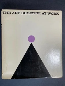 The Art Director At Work, by Arthur Hawkins - 1959 - 1st Ed Hardcover Book DJ - Picture 1 of 12
