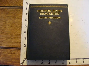 Vintage Book: Hudson River Bracketed by Edith Wharton, 1929, 1st ed - Picture 1 of 6