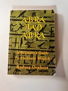 ABRAHADABRA: A Beginner's Guide to Thelmic Magick, - Picture 1 of 6