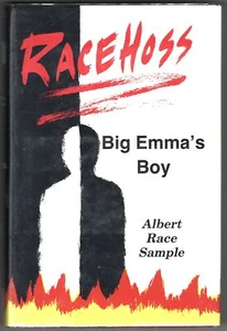 Racehoss: Big Emma's Boy Albert Race Sample Ex-Library Copy Jacket SIGNED 1st Ed - Imagen 1 de 7