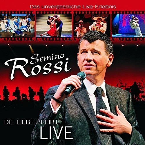Semino Rossi - CD - Die Liebe bleibt-Live (2010) - Bild 1 von 1