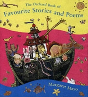The Orchard Book Of Favourite Stories And Poems by Mayo, Margaret Paperback The - Image 1 of 2