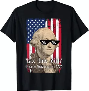 Funny George Washington Tax This D July 4th 2024 USA Graphic T-Shirt Hoodie - Picture 1 of 12