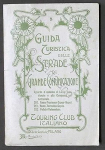 Guida Turistica delle Strade di Grande Comunicazione - Lazio Campania - 1902 - Picture 1 of 5