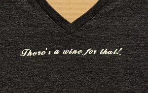 T-Shirt LADIES LRG Fitted V-Neck  "There's A Wine For That!" T-Shirt - Picture 1 of 3