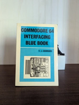 VINTAGE: Commodore 64 Interfacing Blue Book by V.J. Georgiou - Image 1 of 4