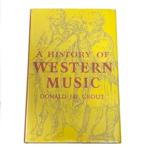 A HISTORY OF WESTERN MUSIC DONALD JAY GROUT BOOK COLLEGE - Picture 1 of 16