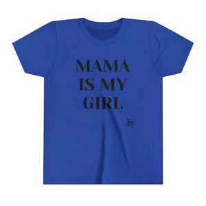 Mama is My Girl Kids Tee - Picture 1 of 17