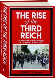 THE RISE OF THE THIRD REICH: The Takeover of the Continent WW II - Picture 1 of 1