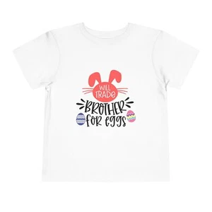 Easter Toddler Tee - Will Trade Brother for Eggs, Kids Holiday Shirt, Cute - Picture 1 of 73